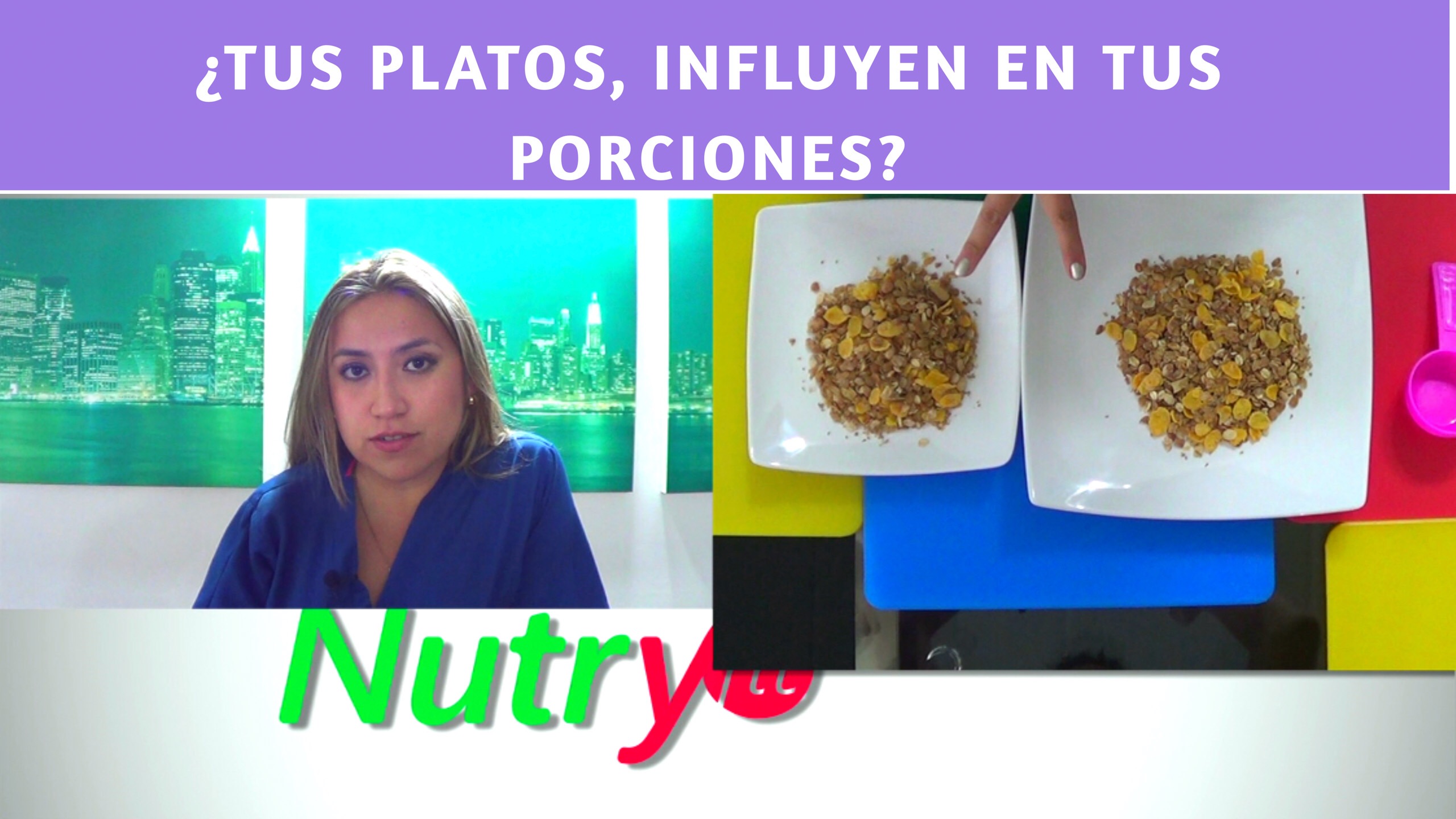 ¿Tus platos influyen en tus porciones? Nutricionista Diana Rojas.