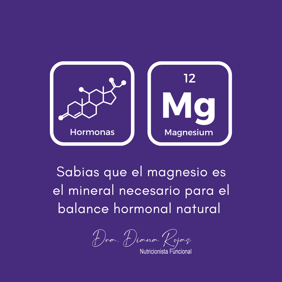 El magnesio y el balance hormonal natural nutricionista funcional